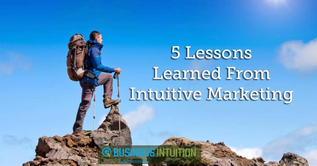 5-Lessons-Learned-From-Intuitive-Marketing