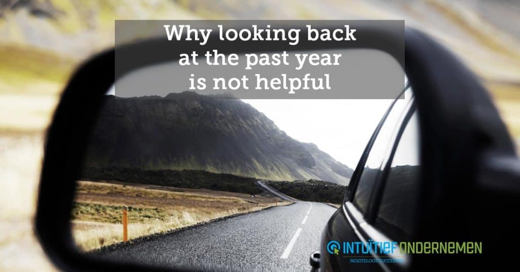 Why-looking-back-at-the-past-year-is-not-helpful