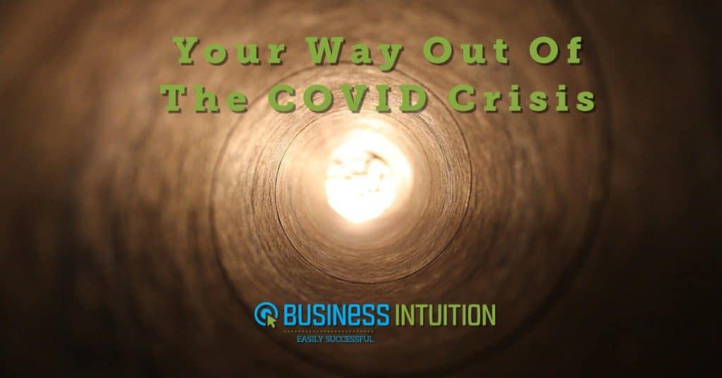 Your way out of the COVID crisis